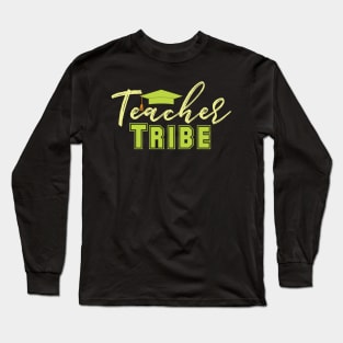 Teacher Tribe Long Sleeve T-Shirt